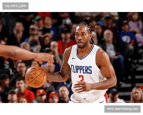 卡怀·伦纳德：兼具进攻防守的全能球员与场上低调杀手